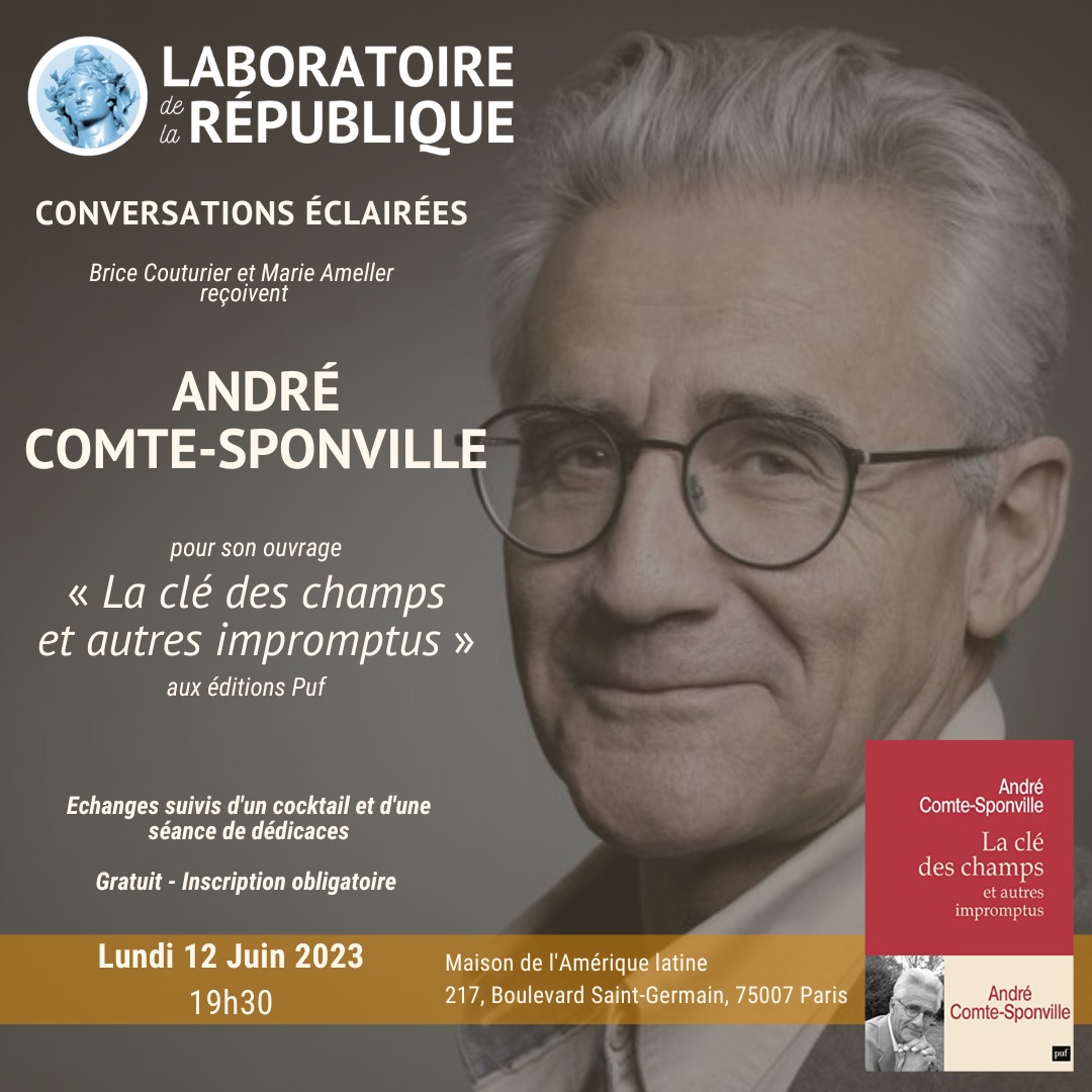 Lundi 12 juin : Conversation éclairée avec André Comte-Sponville -  Laboratoire de la République